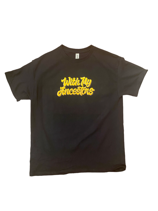 With My Ancestors Black Shirt